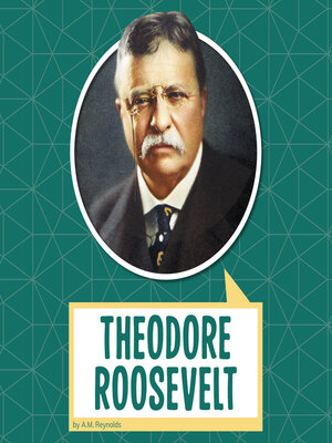 cover image of Theodore Roosevelt